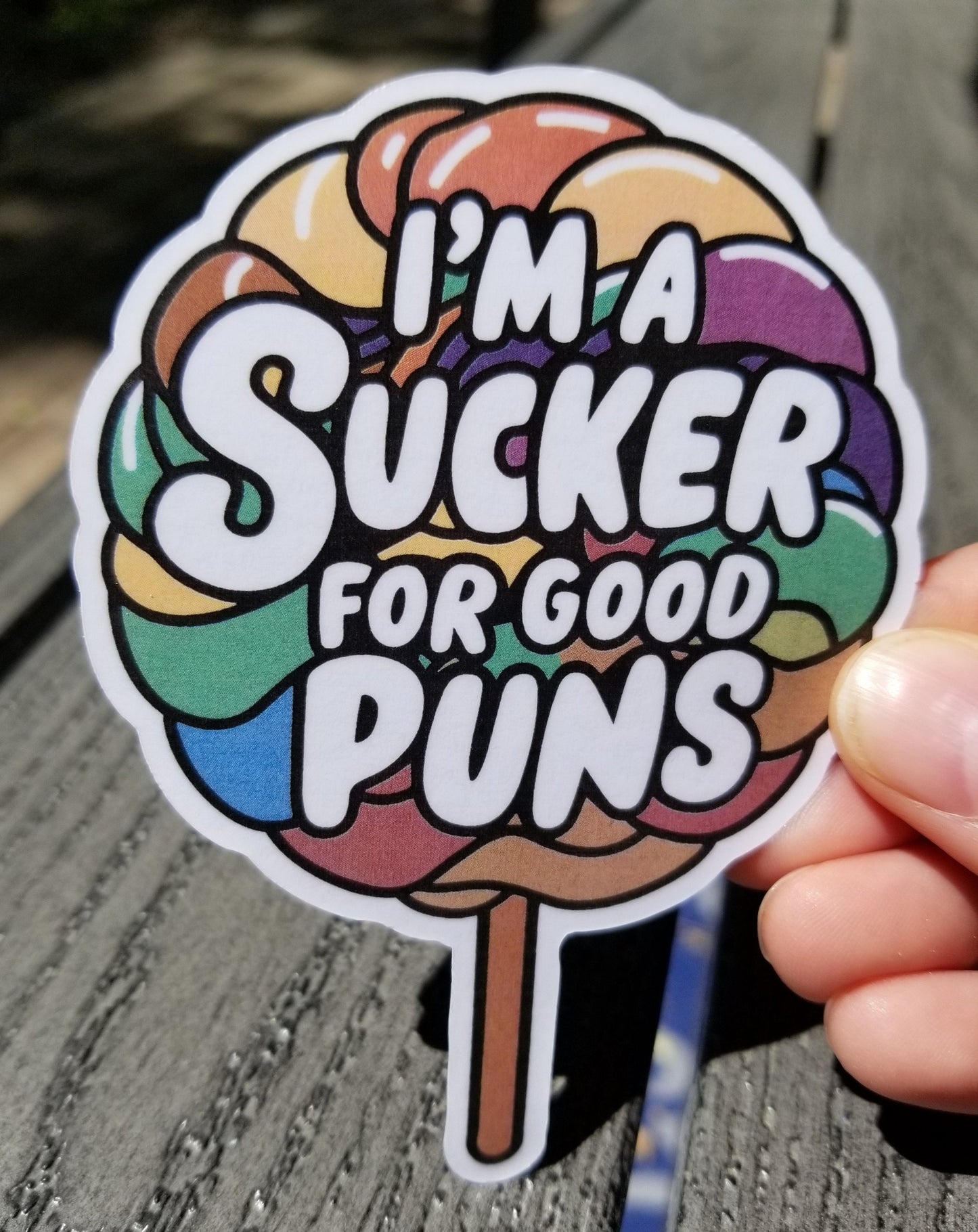 I'm a sucker for good puns vinyl sticker 4 inches, water resistant decal, funny sucker, bad pun sticker, dad joke sticker, cuter lollipop